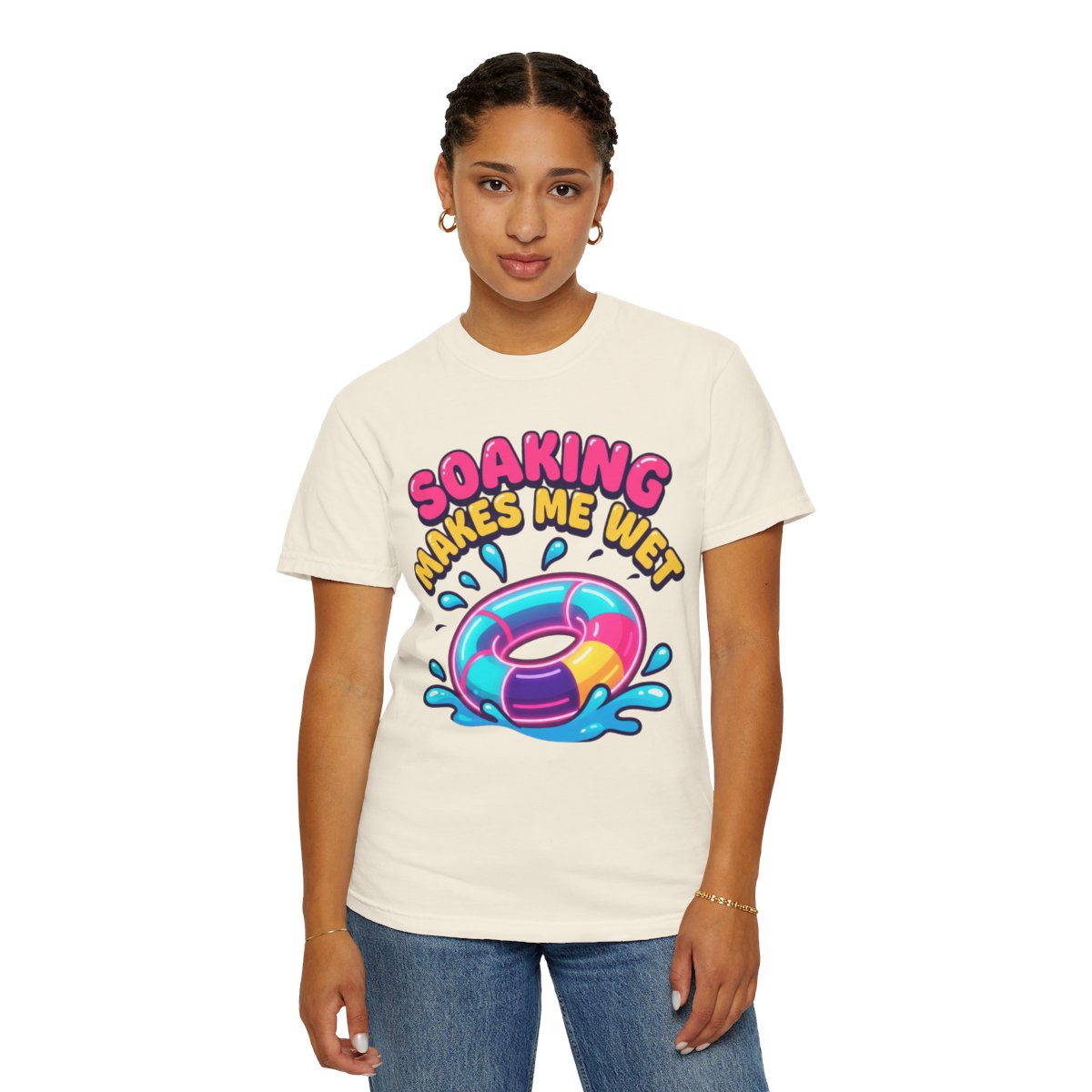 Color: Ivory | Soaking Makes Me Wet Unisex Garment-Dyed Tee