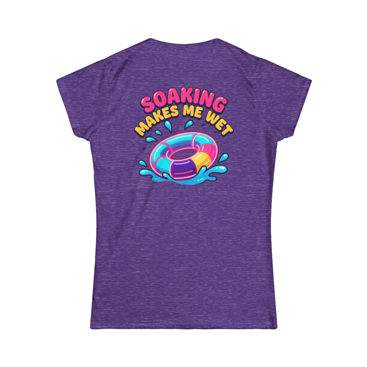 Color: Heather Purple | Soaking Makes Me Wet Women's Tee