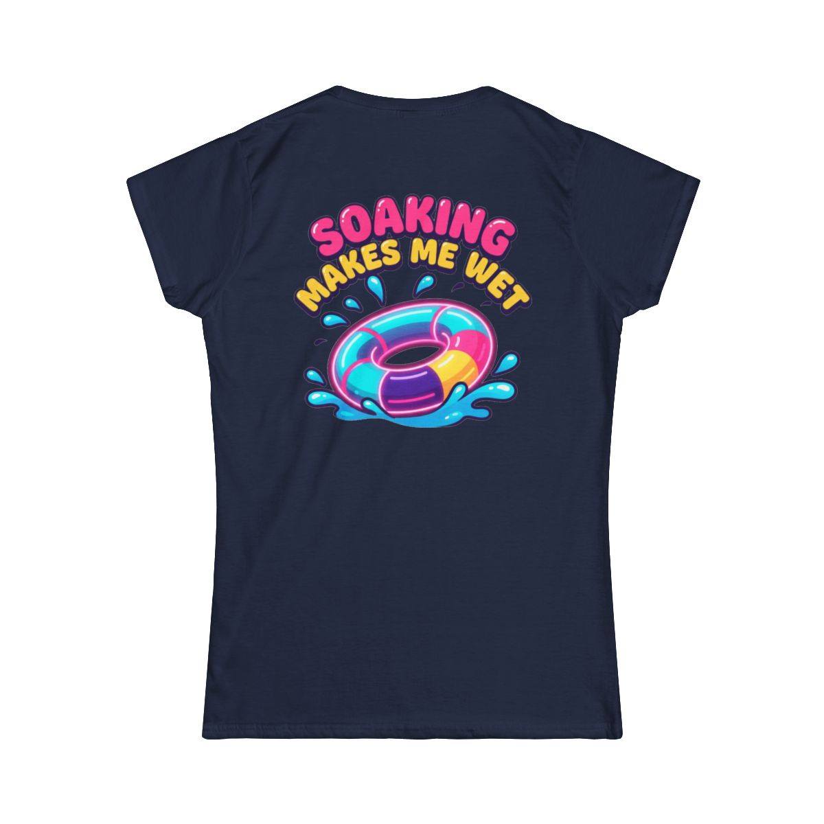 Color: Navy | Soaking Makes Me Wet Women's Tee