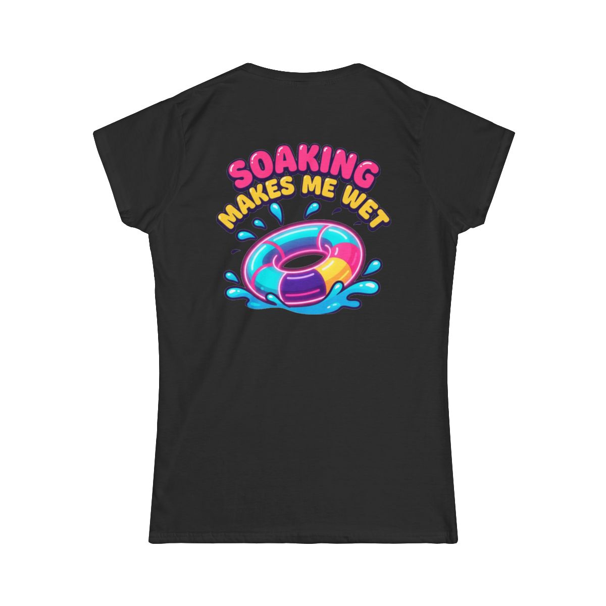 Color: Black | Soaking Makes Me Wet Women's Tee