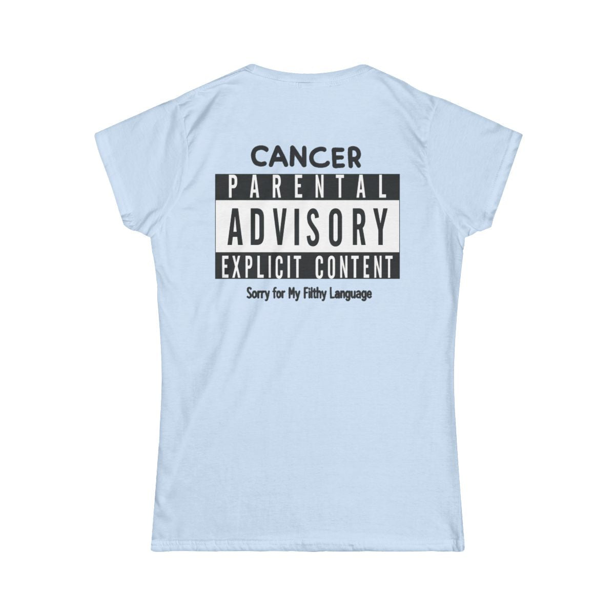 Color: Light Blue | Sorry For My Filthy Language Women's Tee