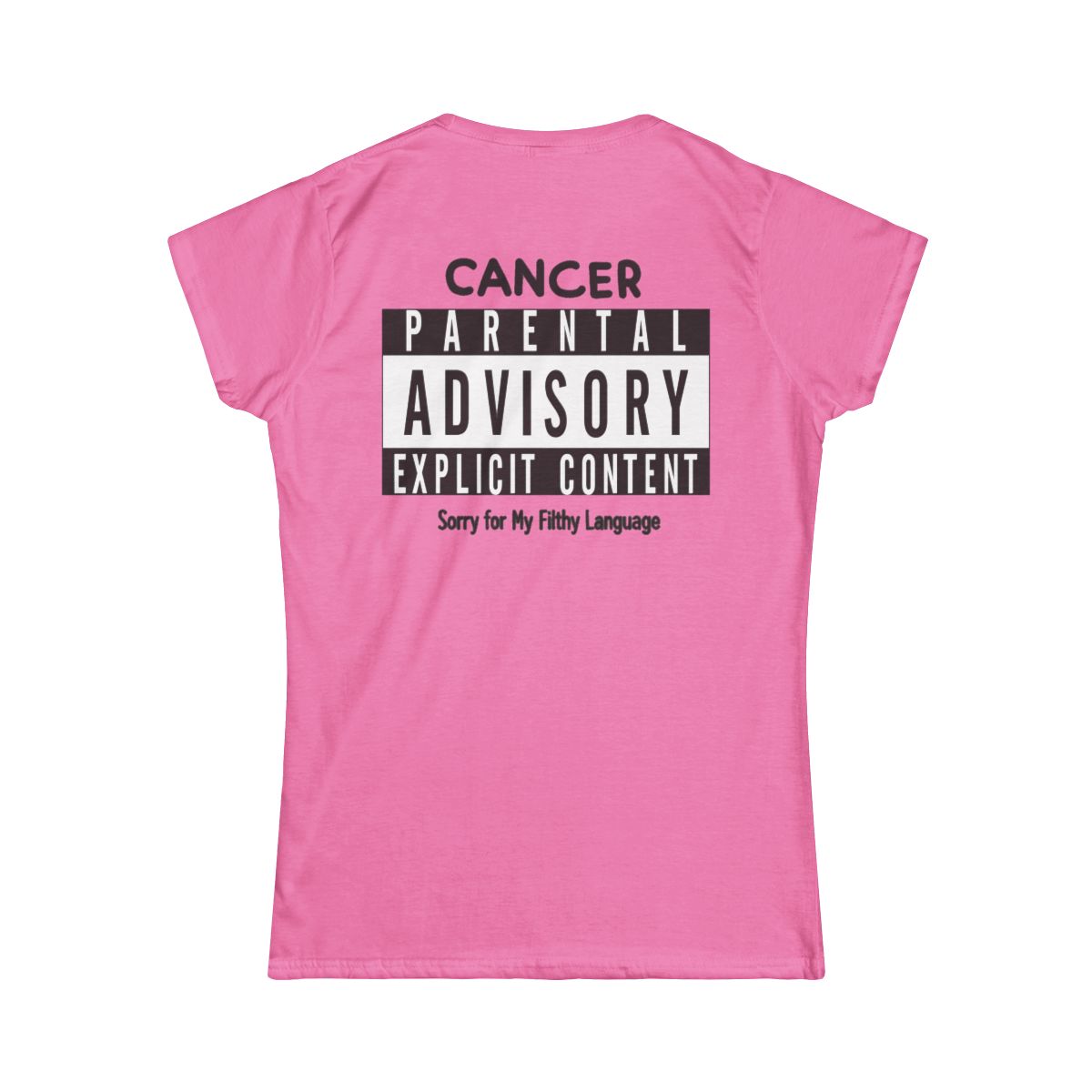 Color: Azalea | Sorry For My Filthy Language Women's Tee
