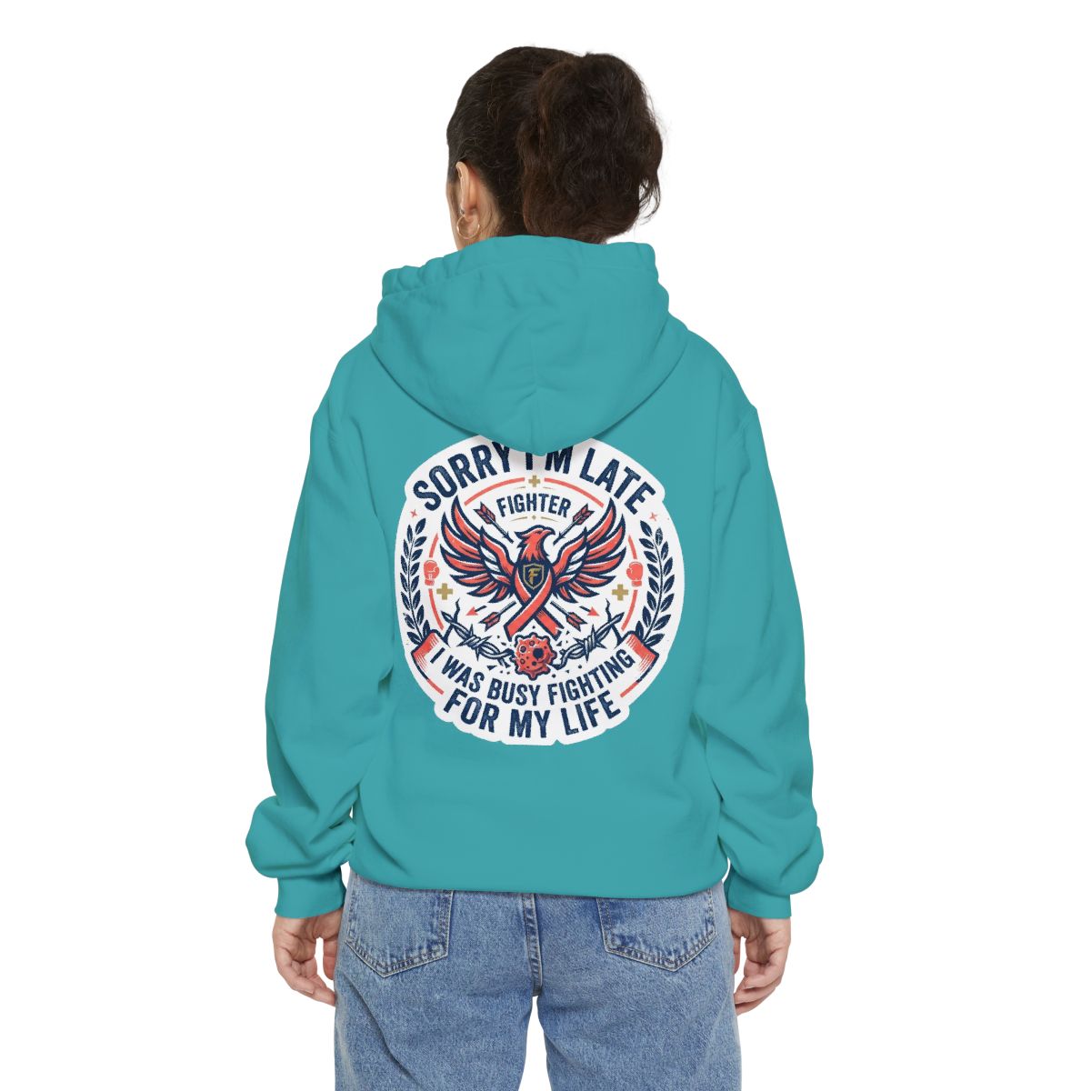 Color: Seafoam | Sorry I'm Late- Fighting For My Life Garment-Dyed Hoodie