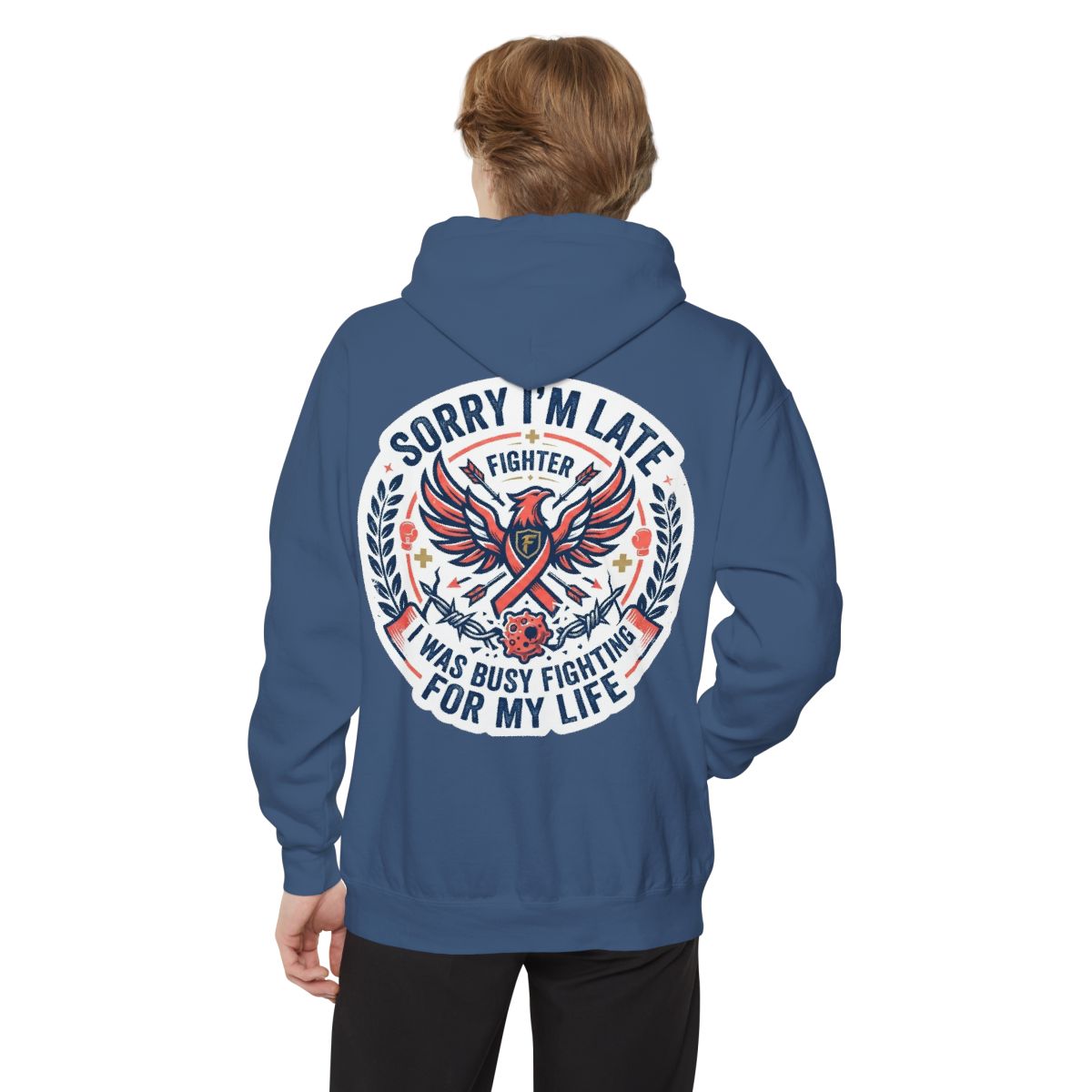 Color: True Navy | Sorry I'm Late- Fighting For My Life Garment-Dyed Hoodie