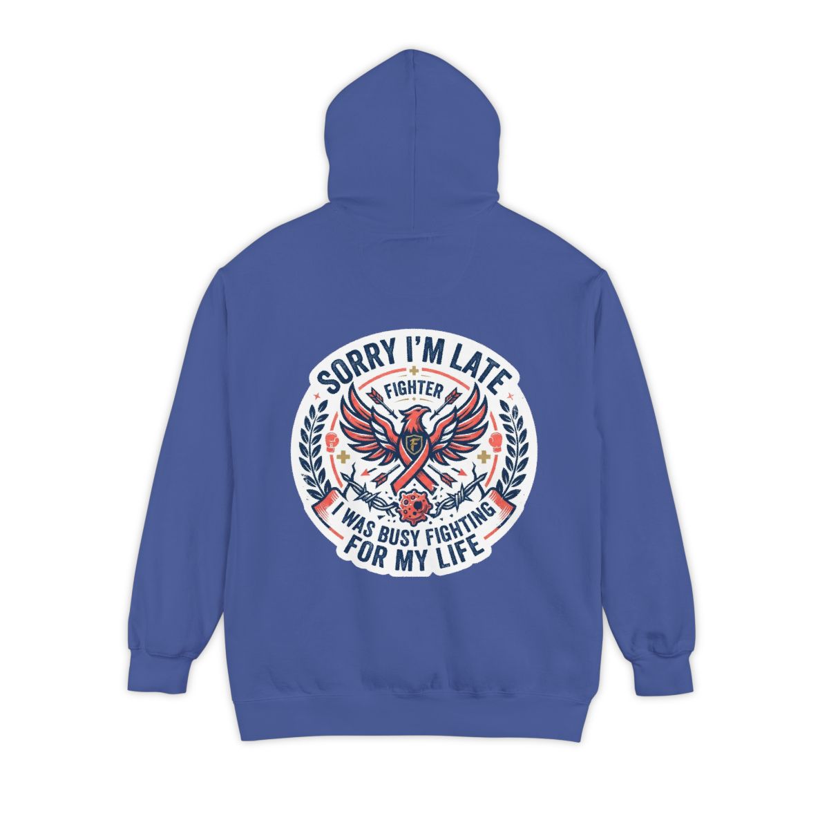 Color: Flo Blue | Sorry I'm Late- Fighting For My Life Garment-Dyed Hoodie