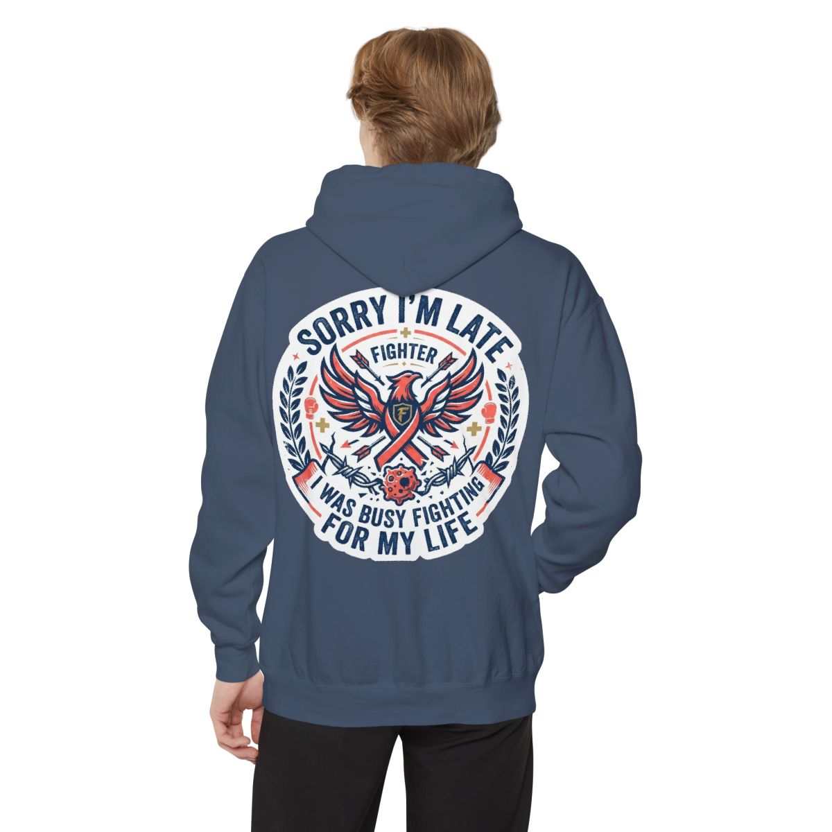 Color: Denim | Sorry I'm Late- Fighting For My Life Garment-Dyed Hoodie