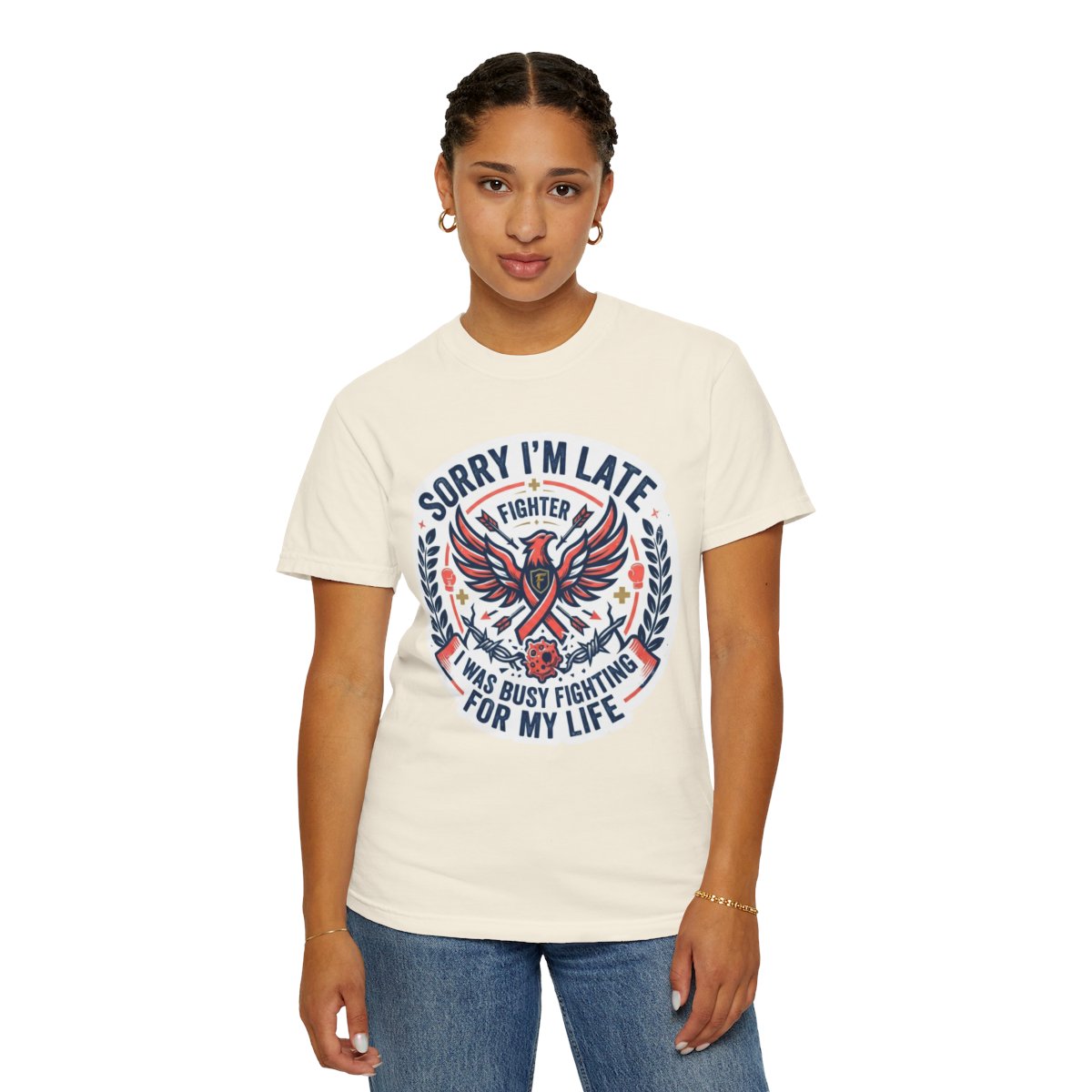 Color: Ivory | Sorry I'm Late- Fighting For My Life Unisex Garment-Dyed Tee