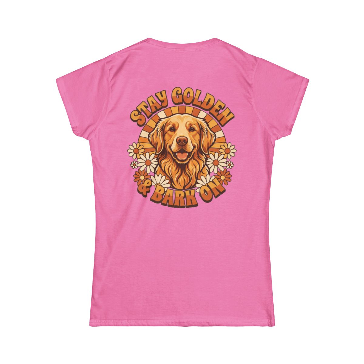 Color: Azalea | Stay Golden & Bark On Women's Tee