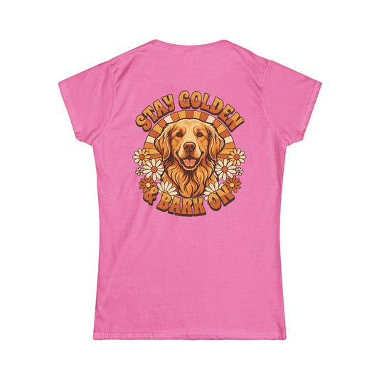 Color: Azalea | Stay Golden & Bark On Women's Tee