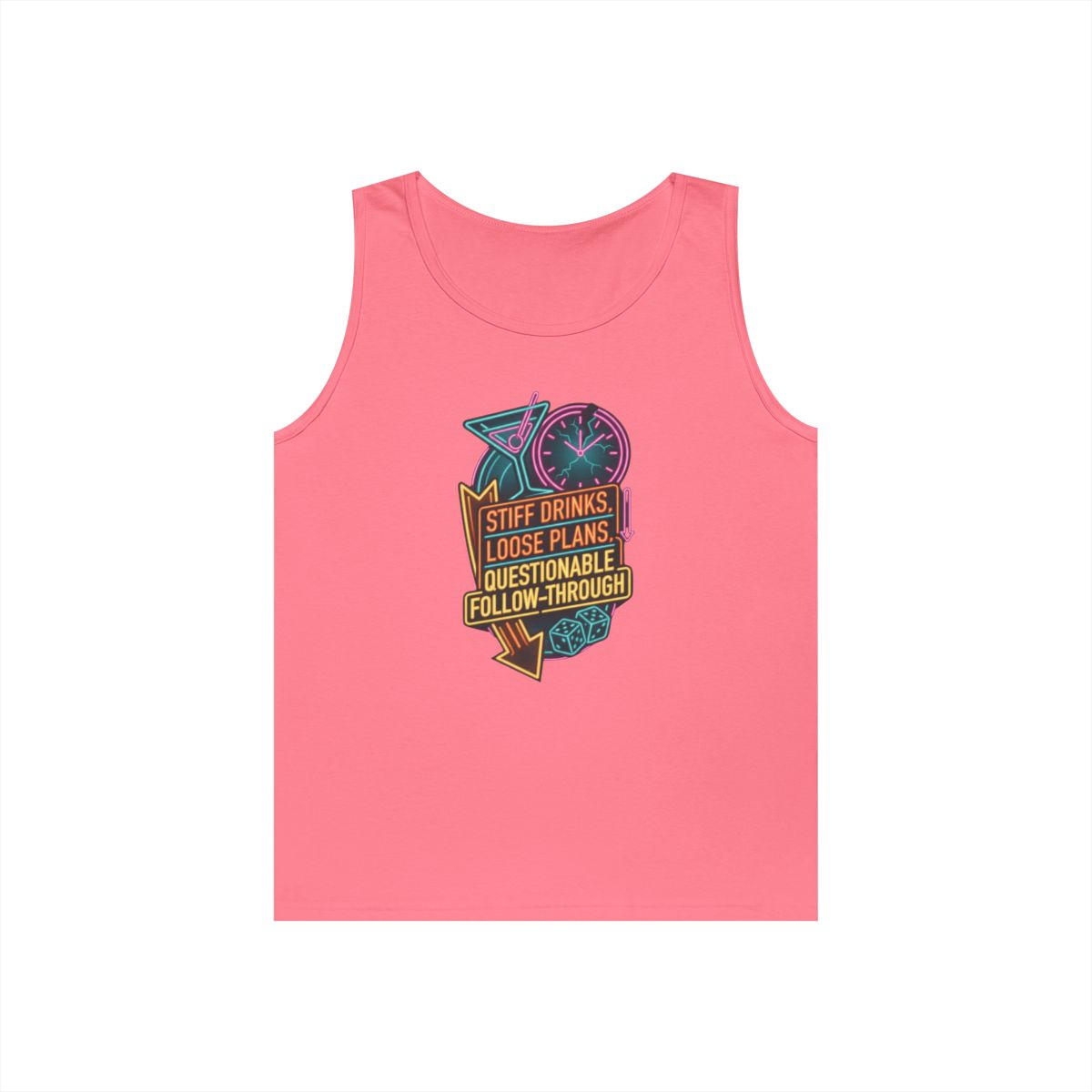 Color: Safety Pink | Stiff Drinks Loose Plans Tank Top