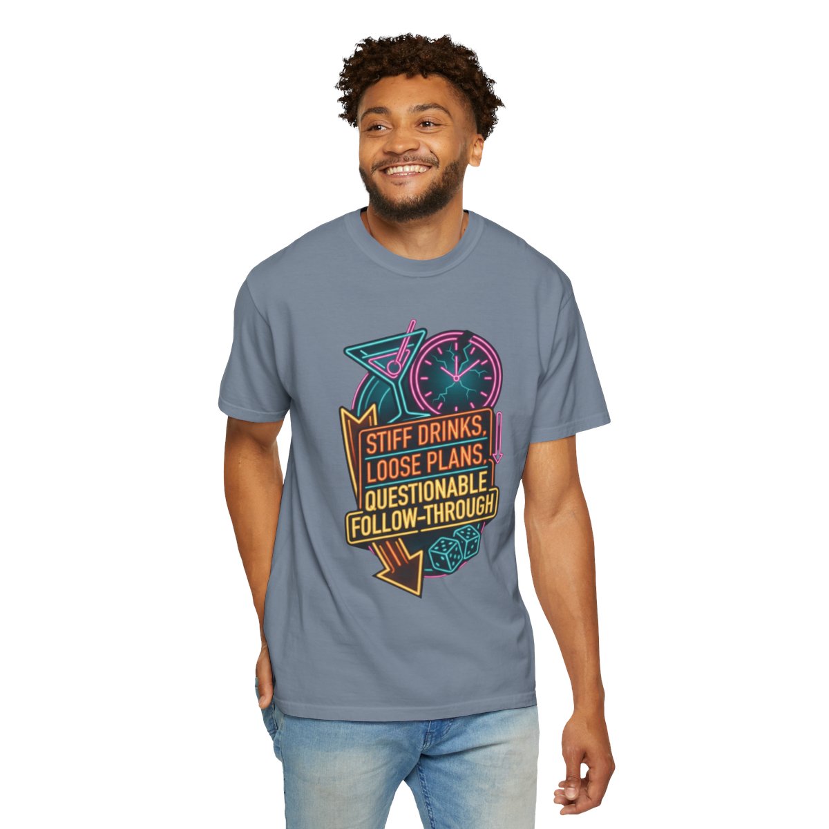 Color: Blue Jean | Stiff Drinks Loose Plans Unisex Garment-Dyed Tee