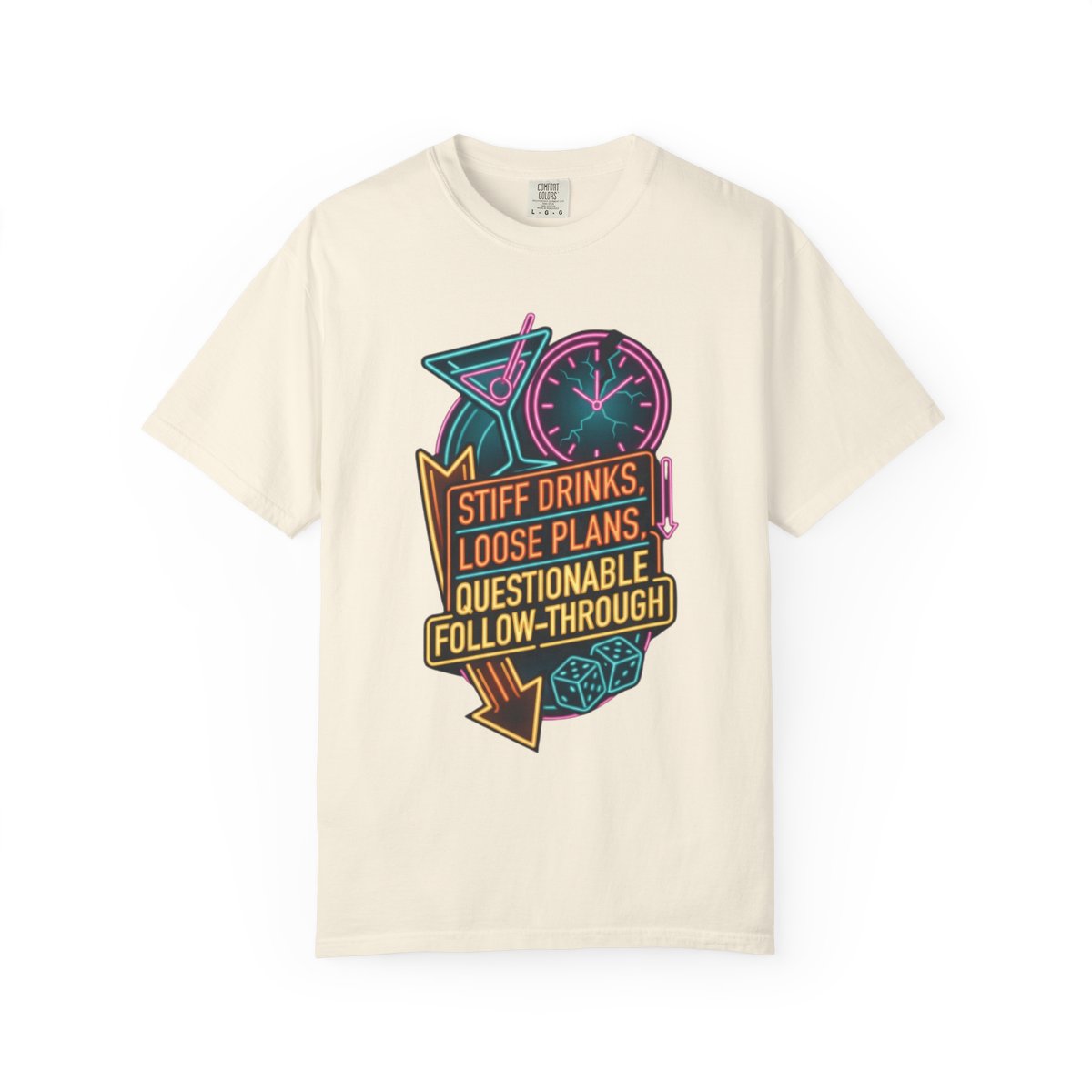 Color: Ivory | Stiff Drinks Loose Plans Unisex Garment-Dyed Tee