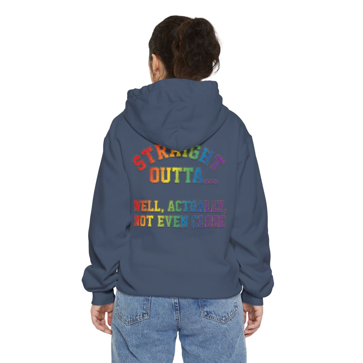 Color: Denim | Straight Outta Not Even Garment-Dyed Hoodie