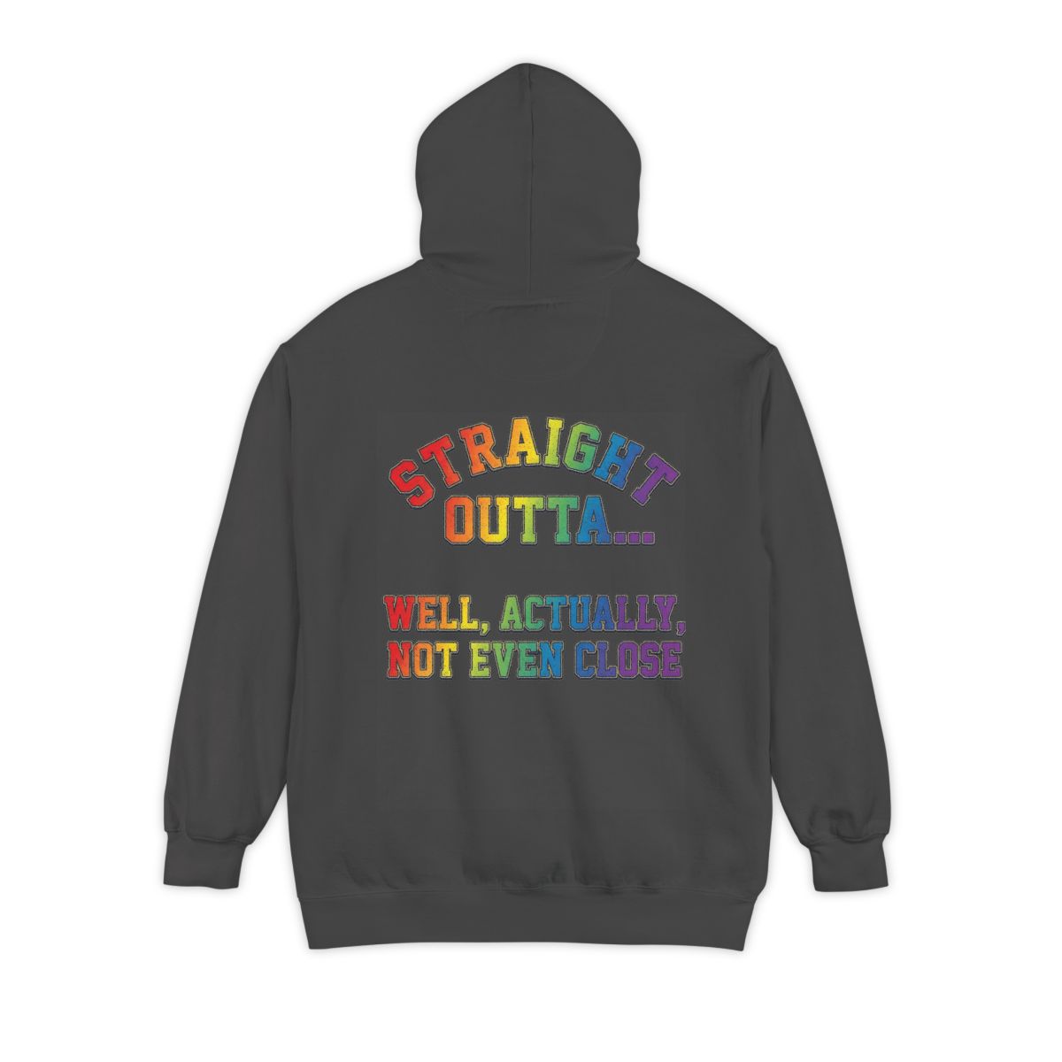 Color: Pepper | Straight Outta Not Even Garment-Dyed Hoodie