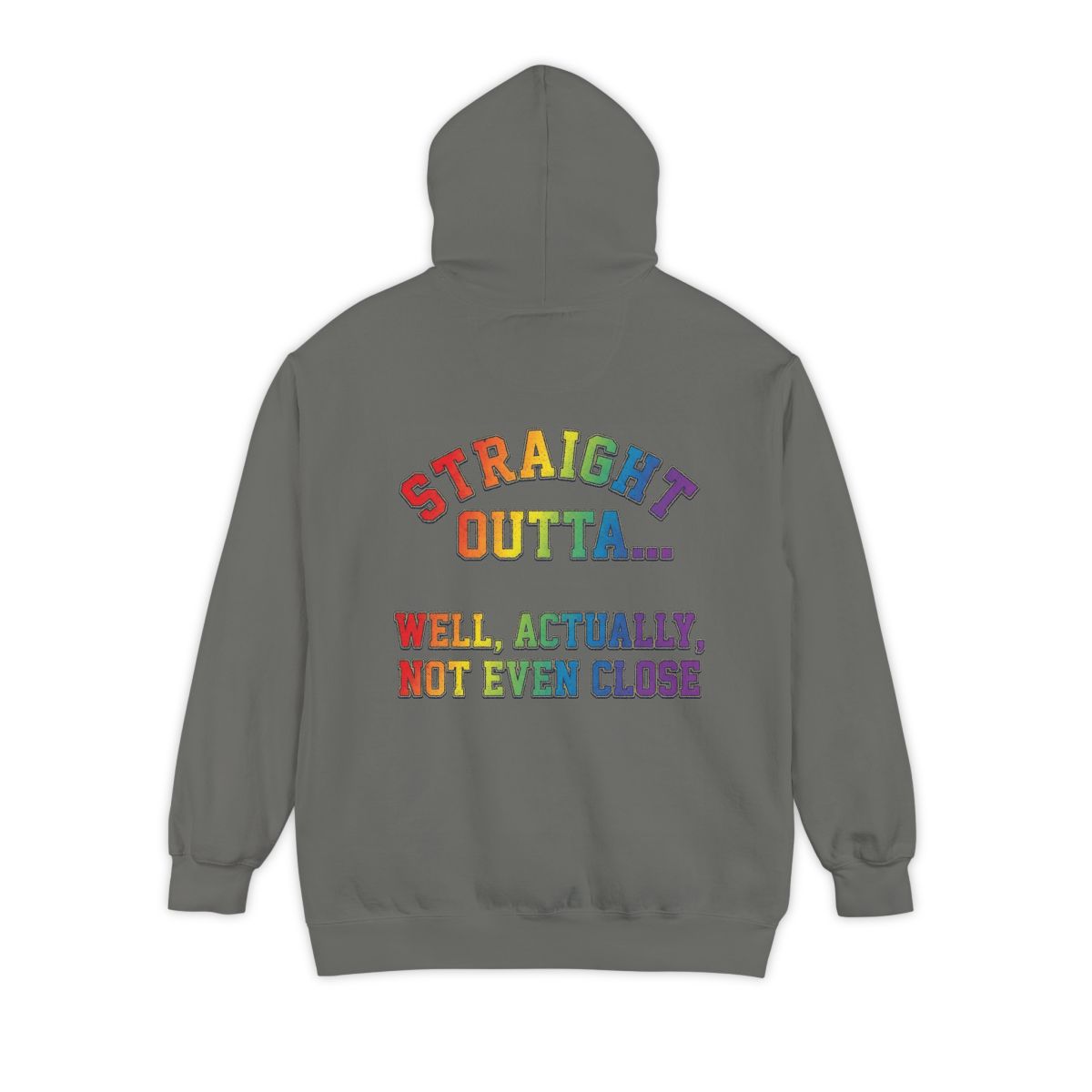 Color: Grey | Straight Outta Not Even Garment-Dyed Hoodie