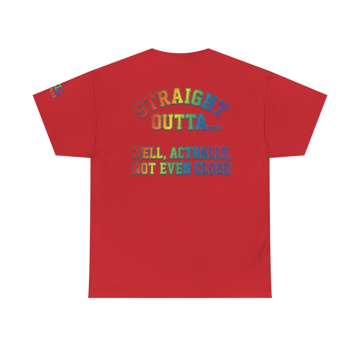 Color: Red | Straight Outta Not Even Premium Graphic Tee