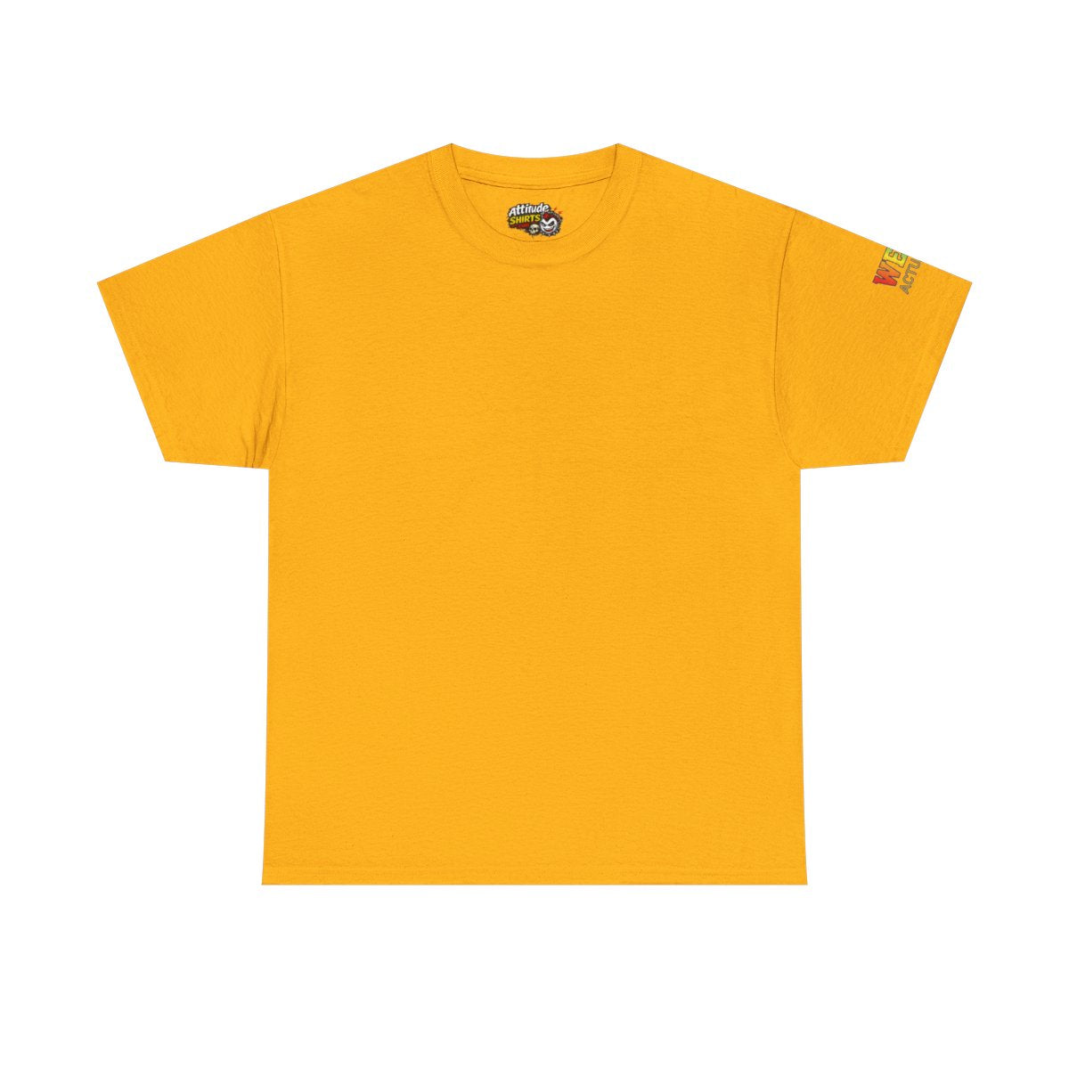 Color: Gold | Straight Outta Not Even Premium Graphic Tee