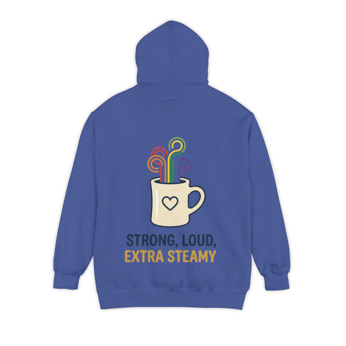 Color: Flo Blue | Strong Loud Extra Steamy Garment-Dyed Hoodie