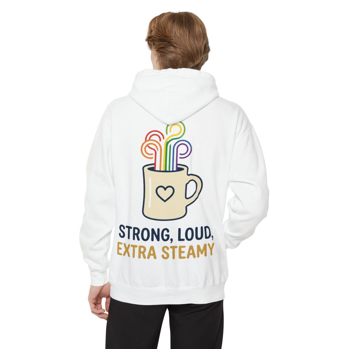 Color: White | Strong Loud Extra Steamy Garment-Dyed Hoodie