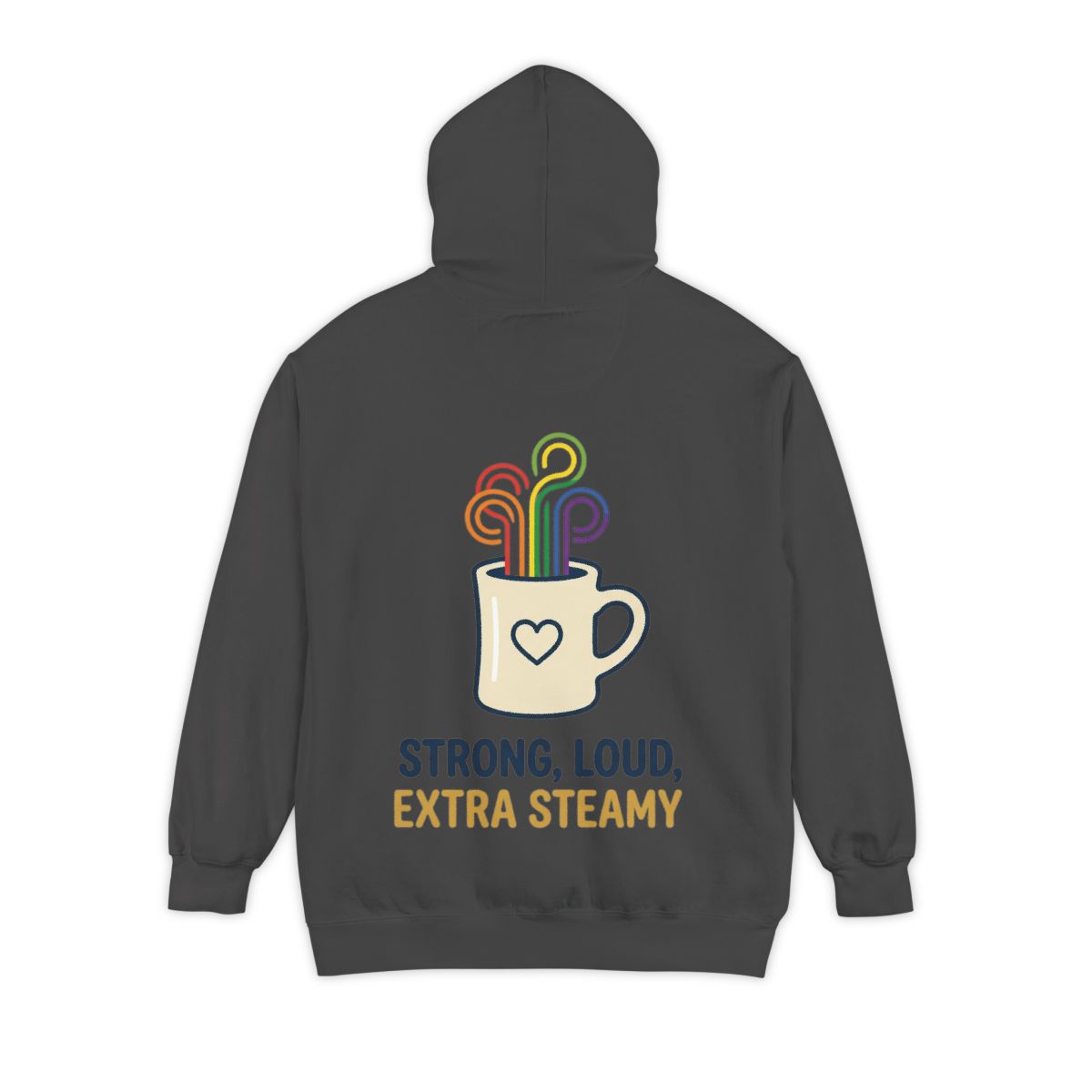 Color: Pepper | Strong Loud Extra Steamy Garment-Dyed Hoodie