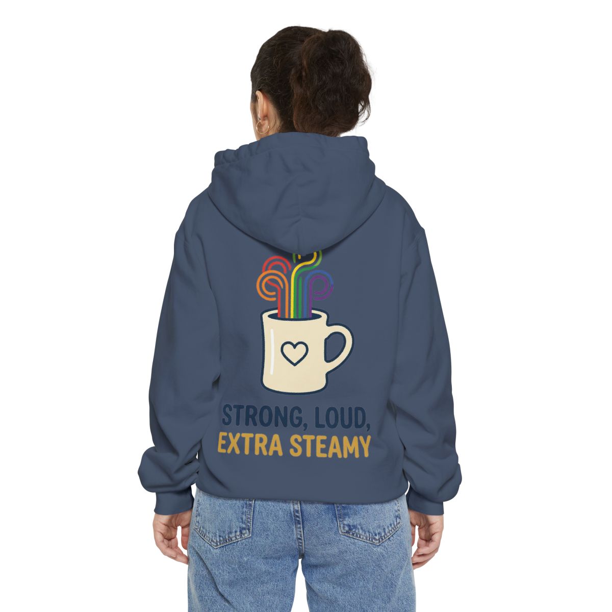 Color: Denim | Strong Loud Extra Steamy Garment-Dyed Hoodie
