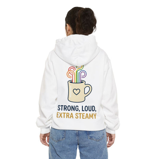 Color: White | Strong Loud Extra Steamy Garment-Dyed Hoodie