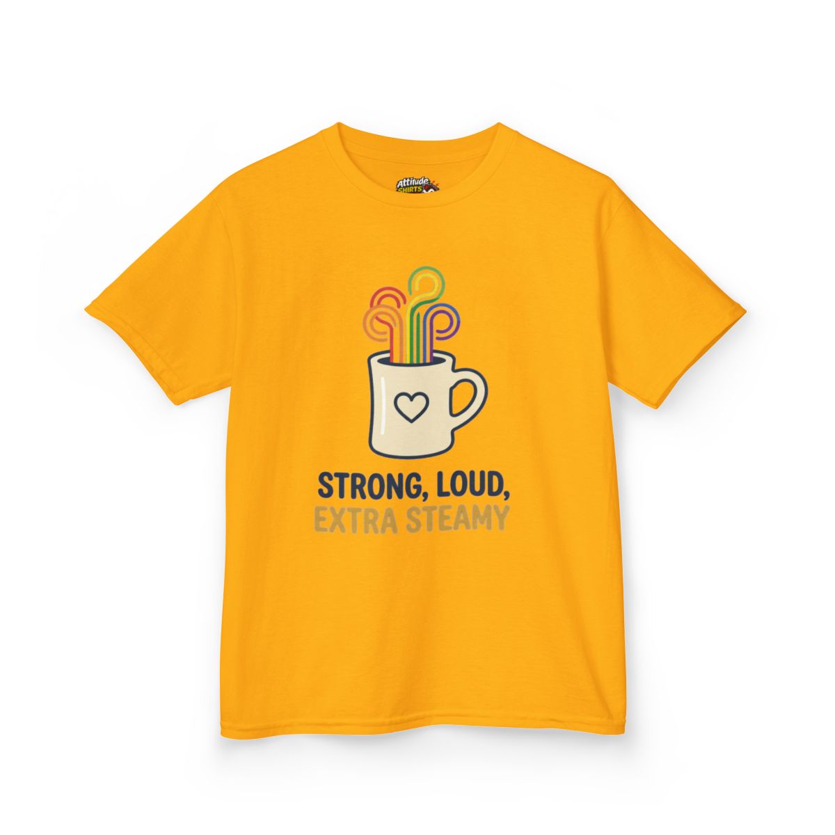 Color: Gold | Strong Loud Extra Steamy Kids Tee