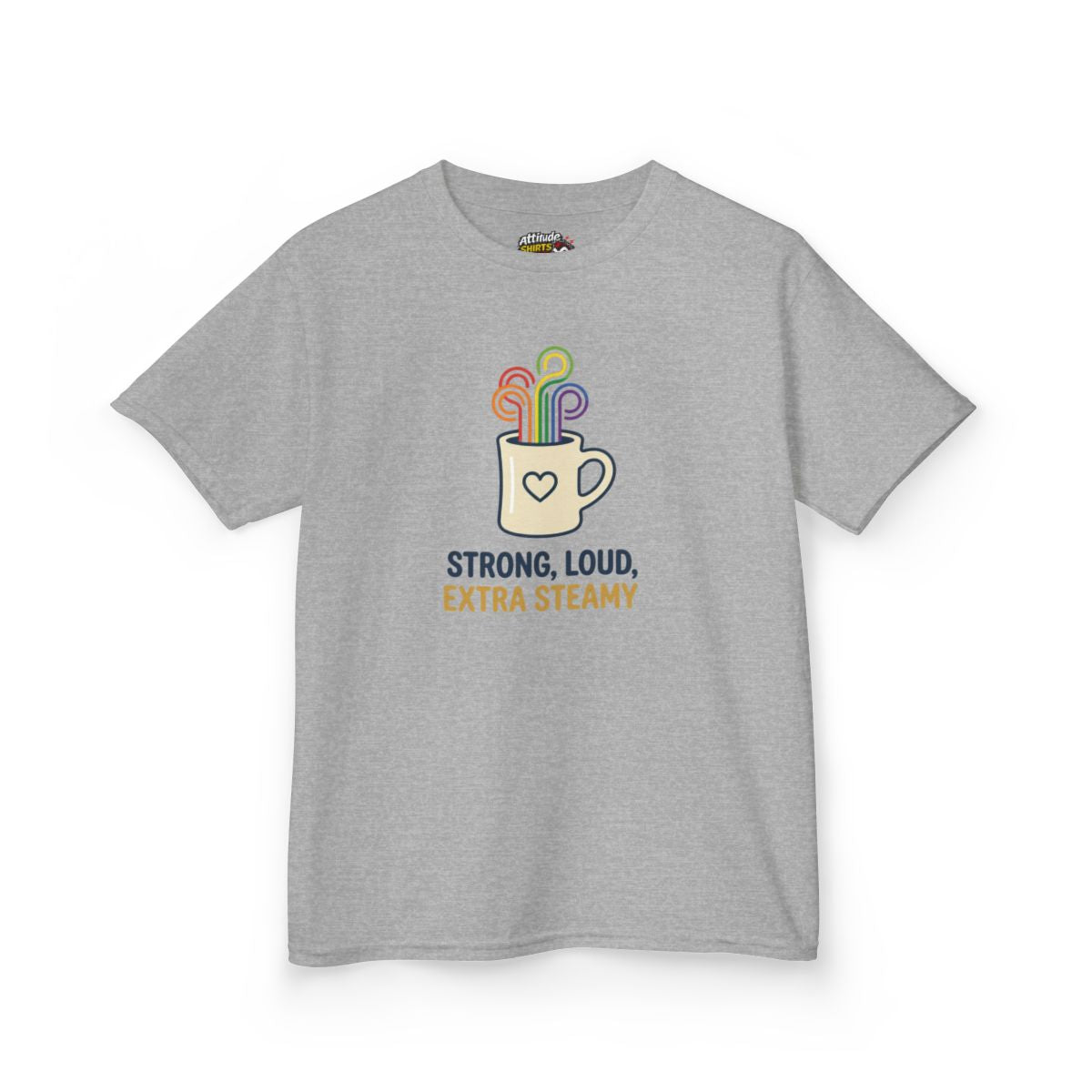 Color: Sport Grey | Strong Loud Extra Steamy Kids Tee