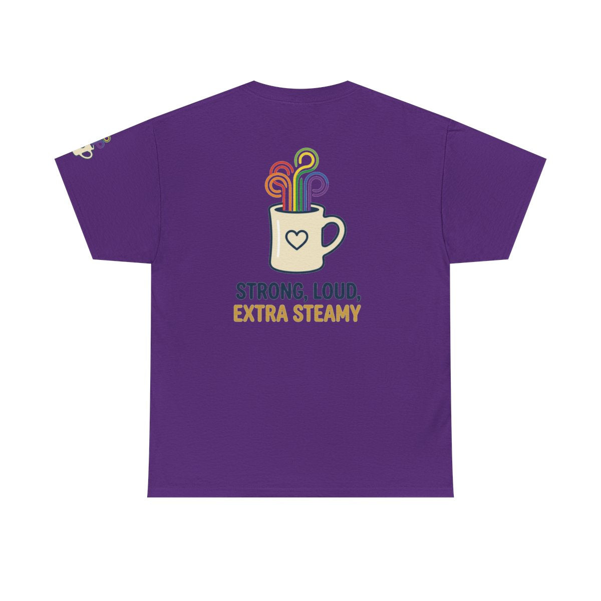 Color: Purple | Strong Loud Extra Steamy Premium Graphic Tee
