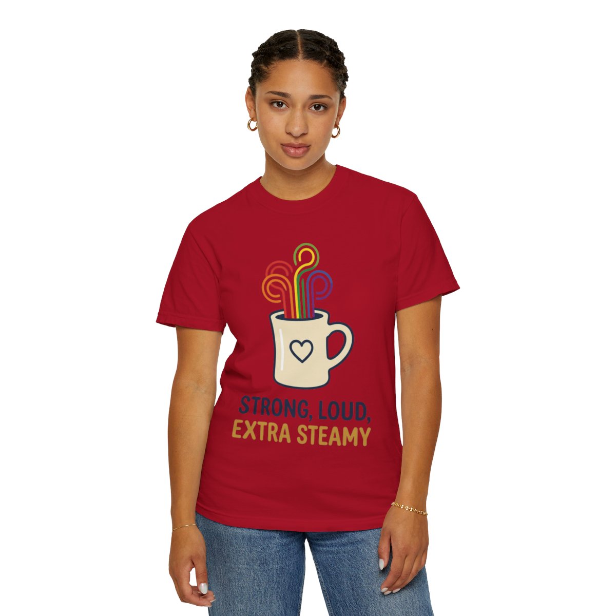 Color: Red | Strong Loud Extra Steamy Unisex Garment-Dyed Tee