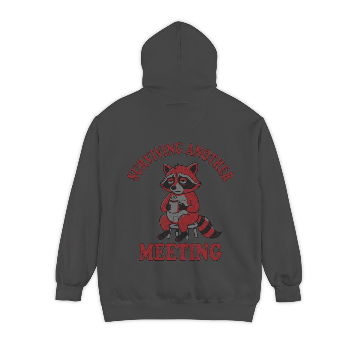 Color: Pepper | Surviving Another Meeting Garment-Dyed Hoodie