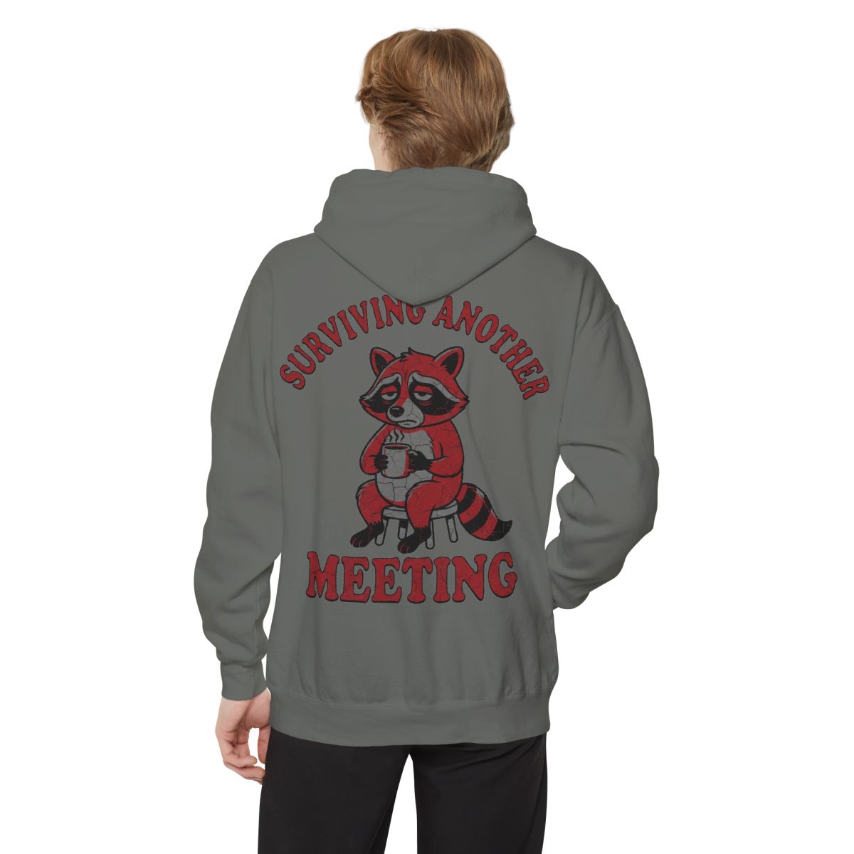 Color: Grey | Surviving Another Meeting Garment-Dyed Hoodie