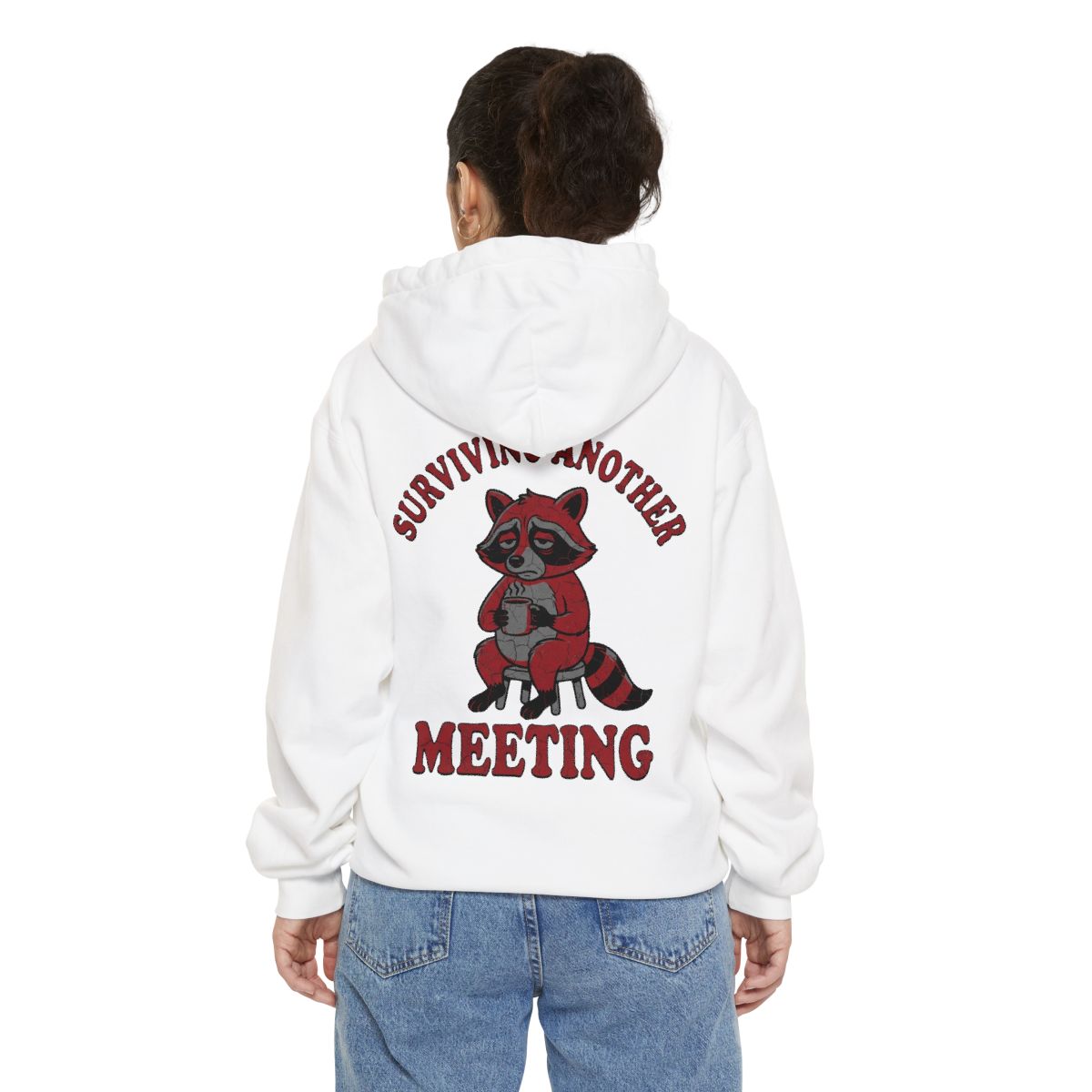 Color: White | Surviving Another Meeting Garment-Dyed Hoodie
