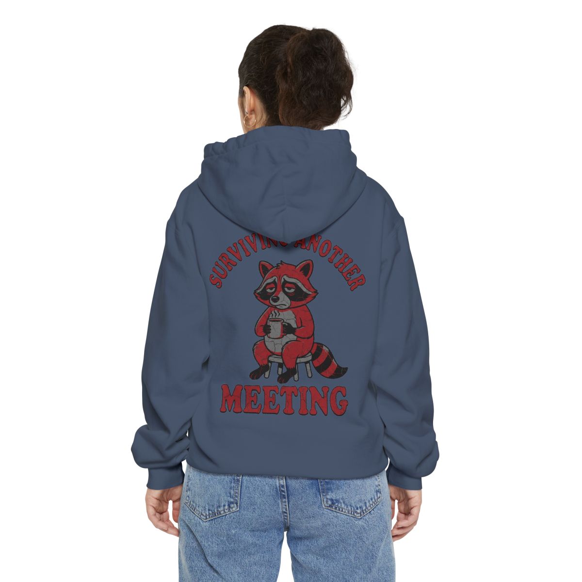 Color: Denim | Surviving Another Meeting Garment-Dyed Hoodie