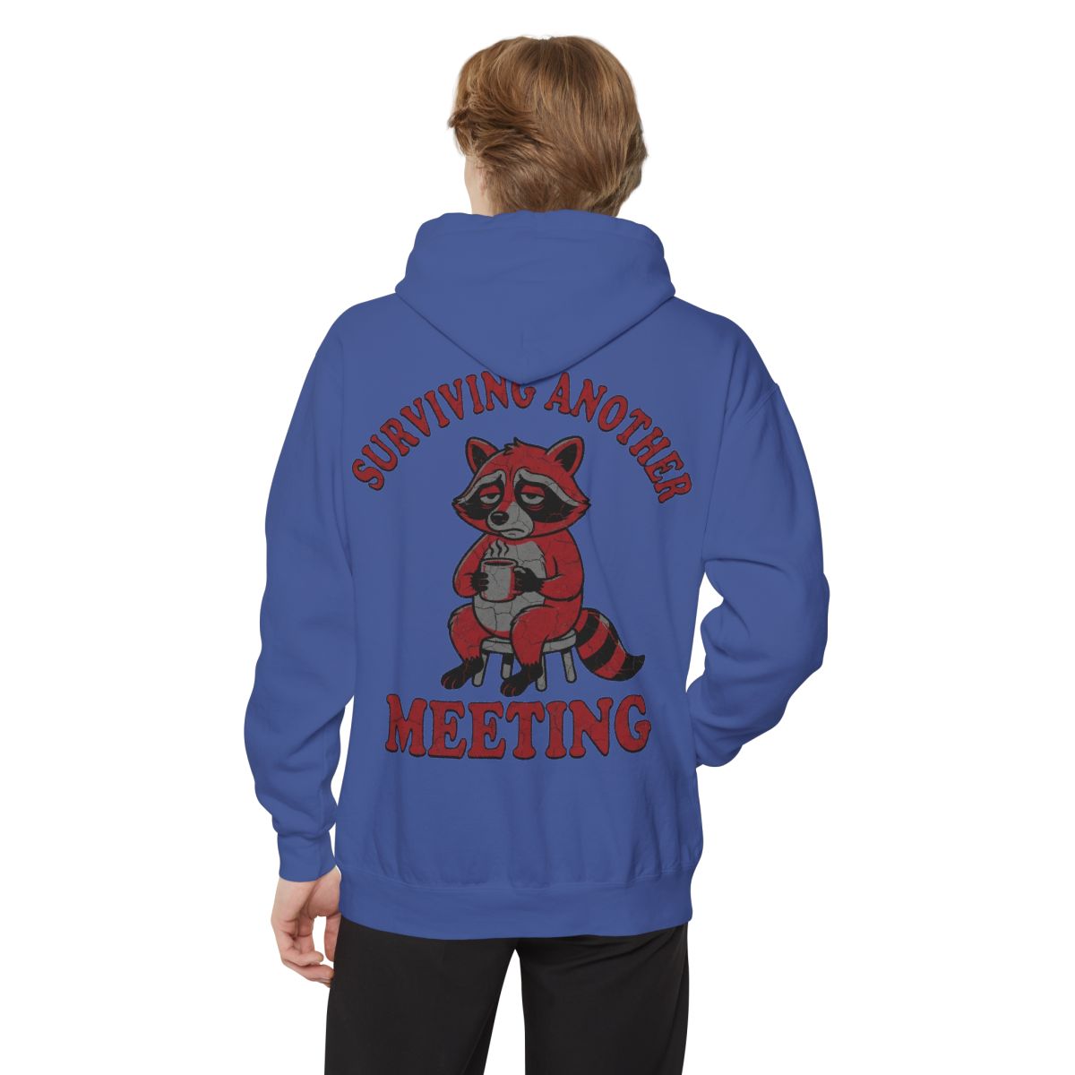Color: Flo Blue | Surviving Another Meeting Garment-Dyed Hoodie
