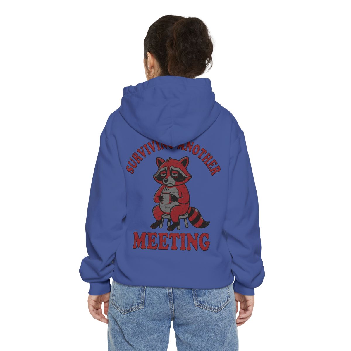Color: Flo Blue | Surviving Another Meeting Garment-Dyed Hoodie