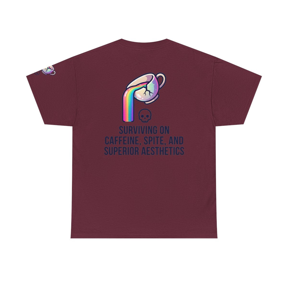 Color: Maroon | Surviving on Caffeine Spite and Superior Aesthetics Premium Graphic Tee