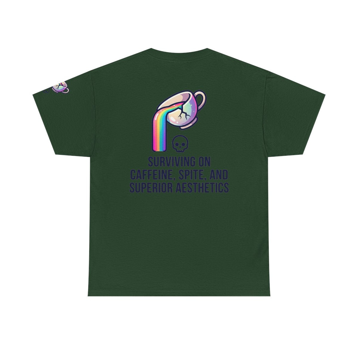 Color: Forest Green | Surviving on Caffeine Spite and Superior Aesthetics Premium Graphic Tee