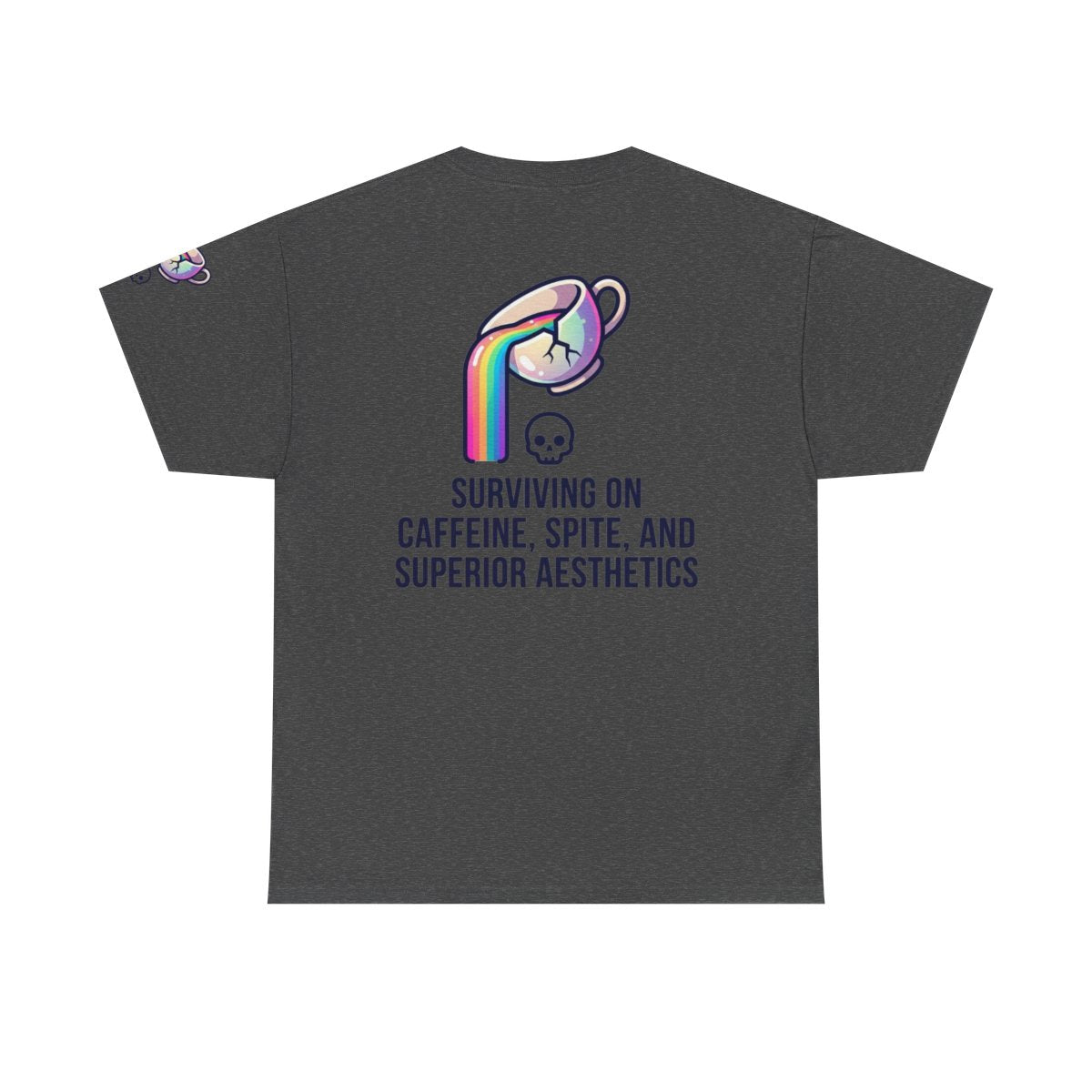 Color: Dark Heather | Surviving on Caffeine Spite and Superior Aesthetics Premium Graphic Tee