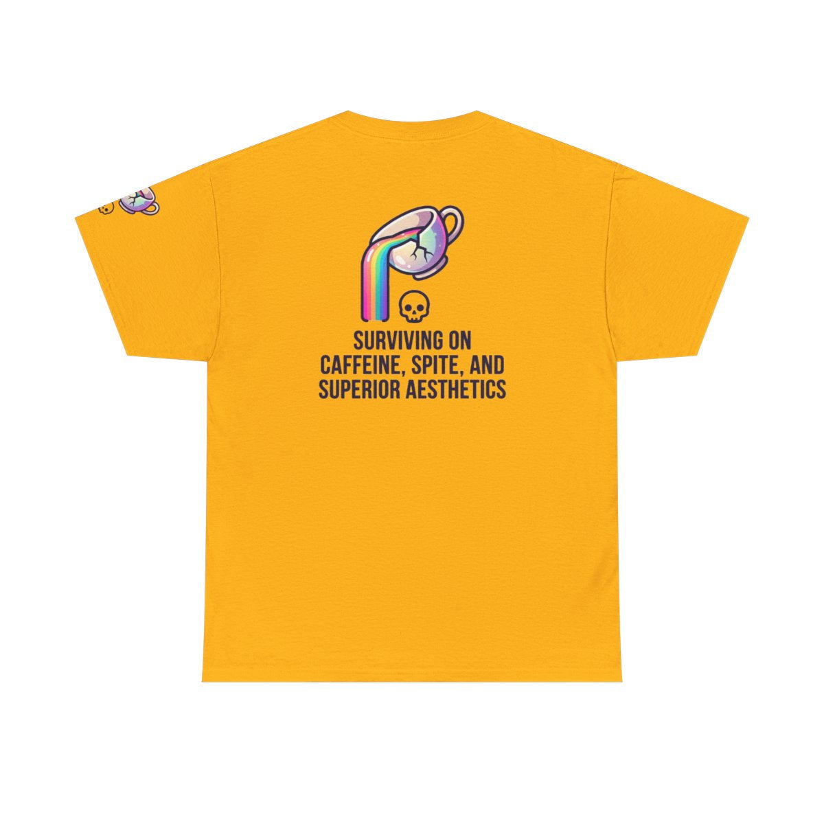 Color: Gold | Surviving on Caffeine Spite and Superior Aesthetics Premium Graphic Tee
