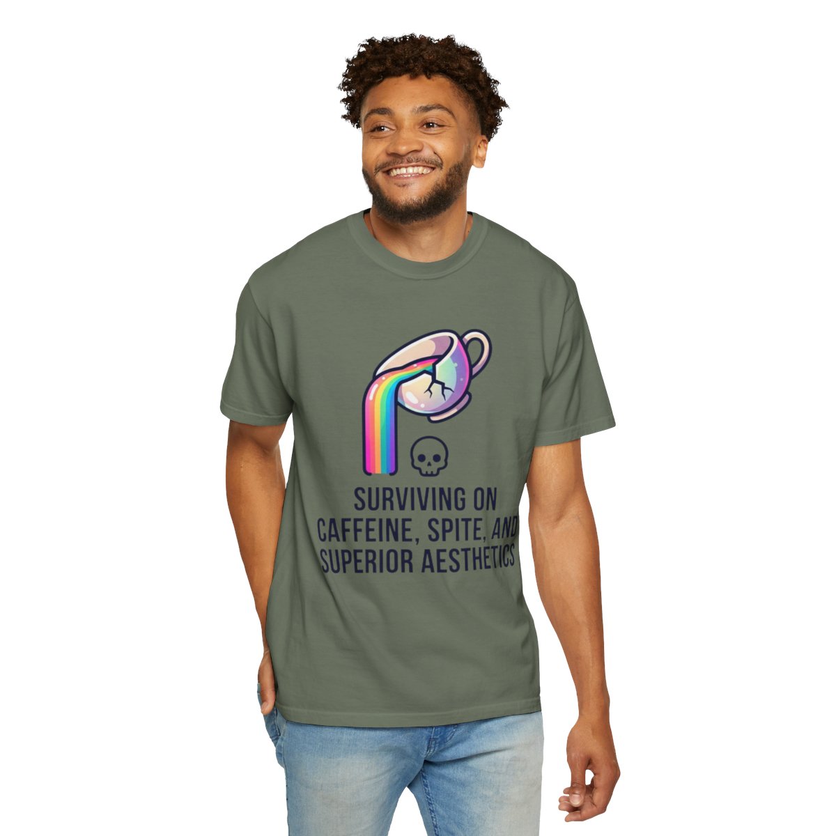 Color: Moss | Surviving on Caffeine Spite and Superior Aesthetics Unisex Garment-Dyed Tee