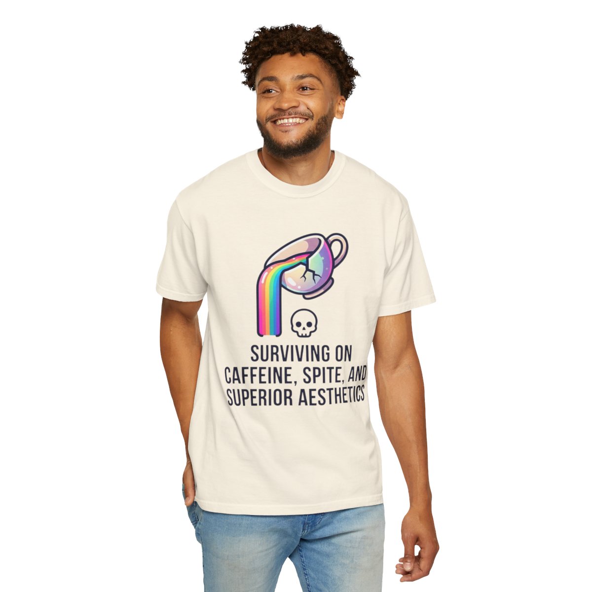 Color: Ivory | Surviving on Caffeine Spite and Superior Aesthetics Unisex Garment-Dyed Tee
