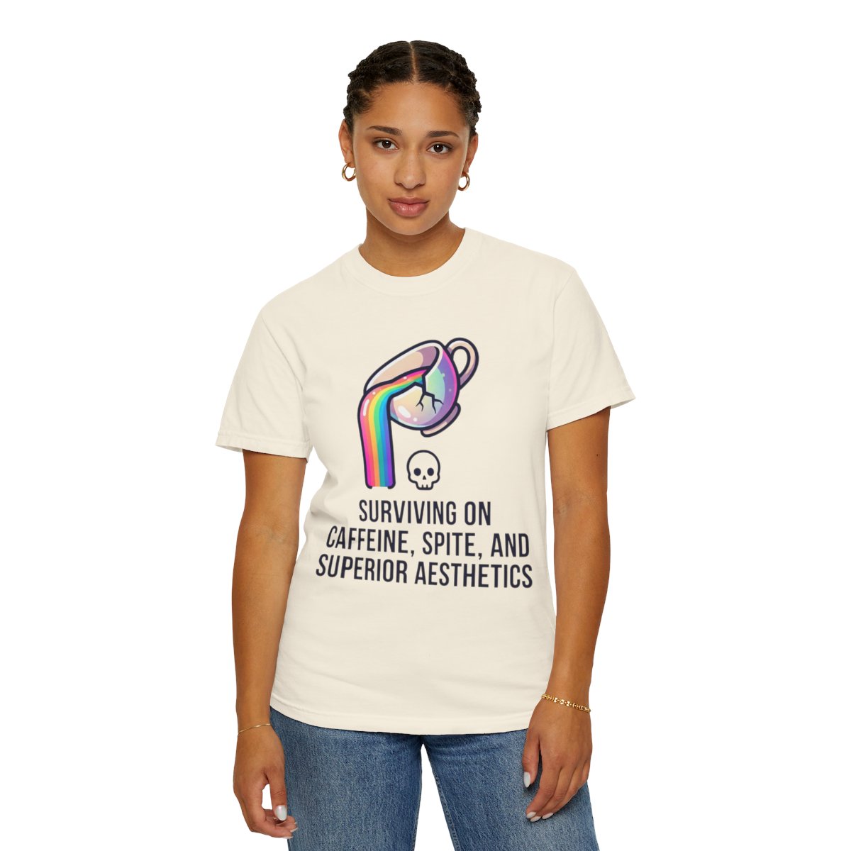 Color: Ivory | Surviving on Caffeine Spite and Superior Aesthetics Unisex Garment-Dyed Tee