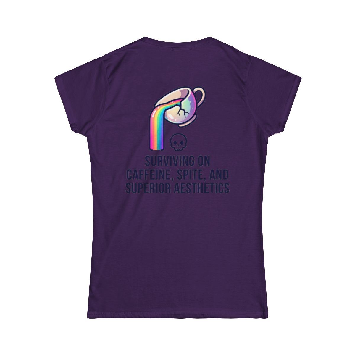 Color: Purple | Surviving on Caffeine Spite and Superior Aesthetics Women's Tee