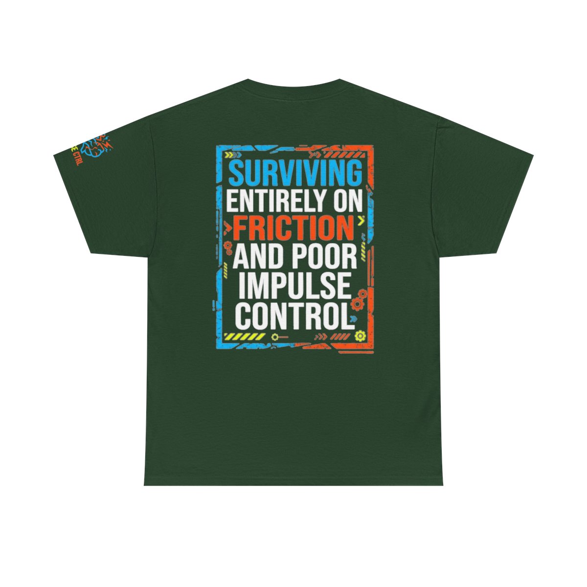 Color: Forest Green | Surviving On Friction Premium Graphic Tee