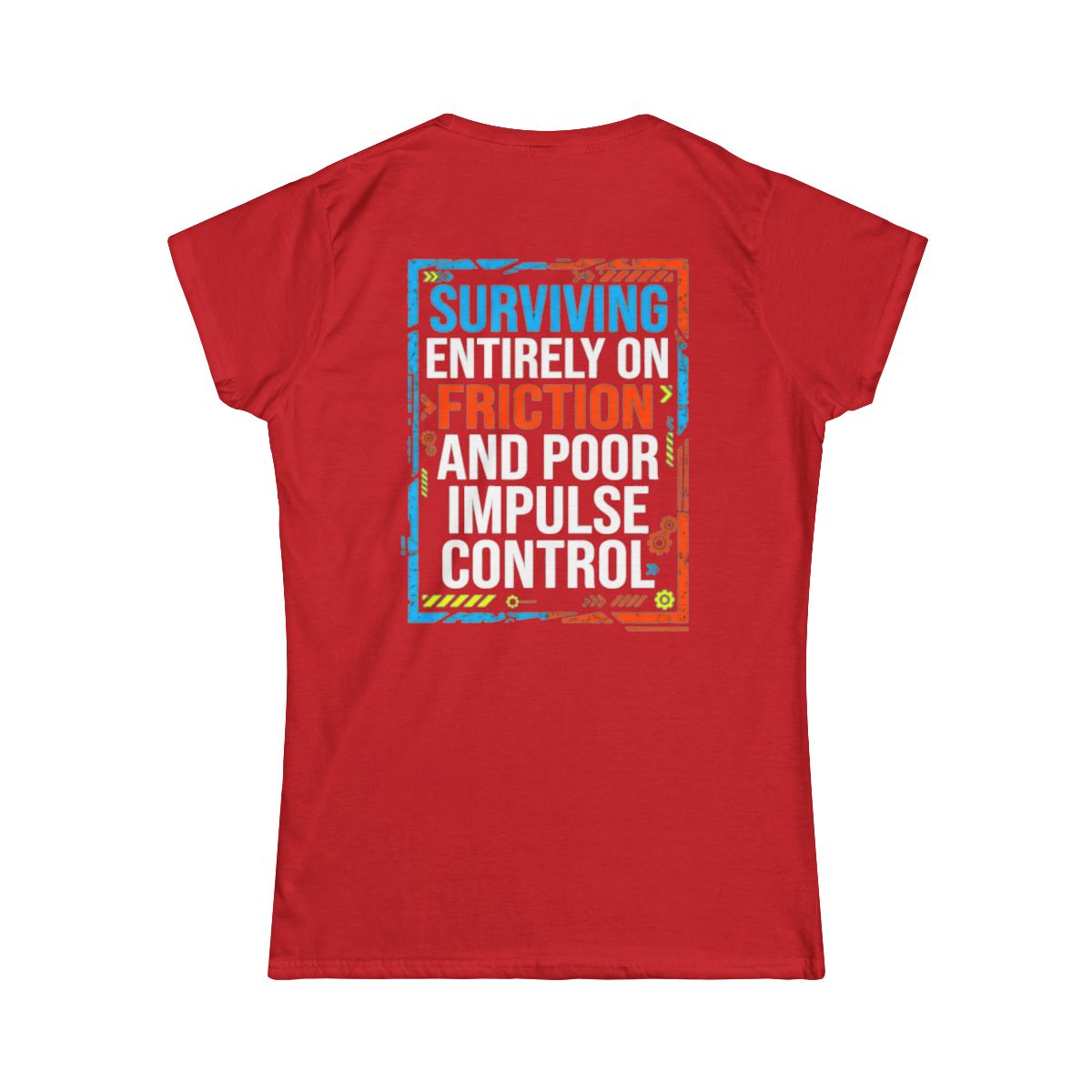 Color: Red | Surviving On Friction Women's Tee