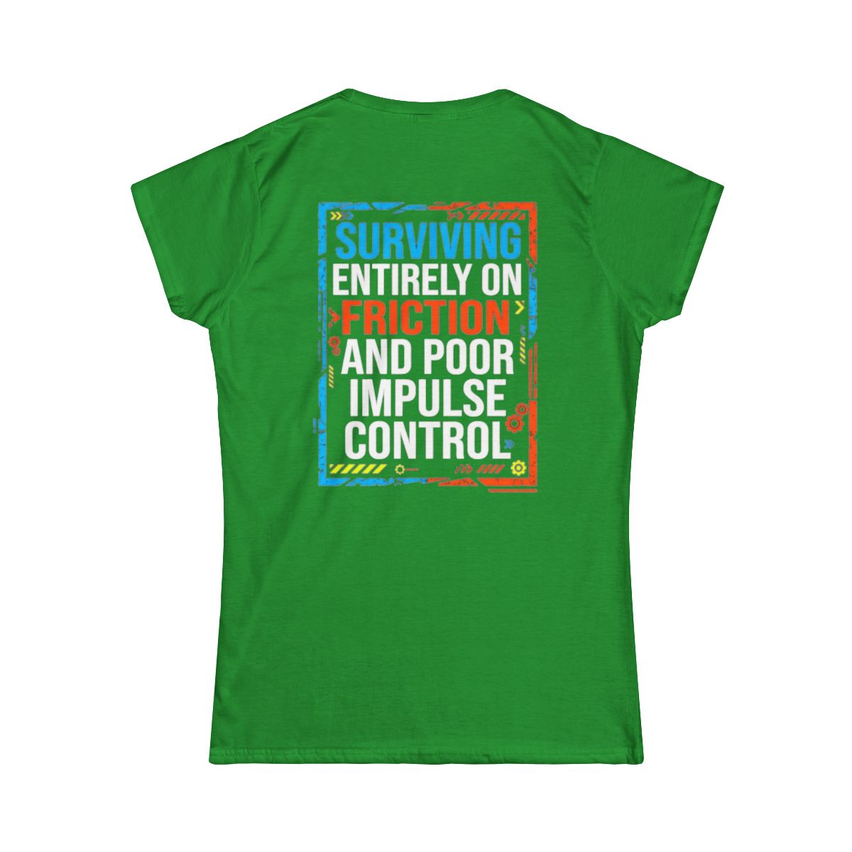 Color: Irish Green | Surviving On Friction Women's Tee