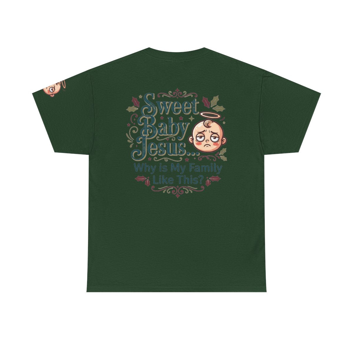Color: Forest Green | Sweet Baby Jesus Premium Graphic Tee