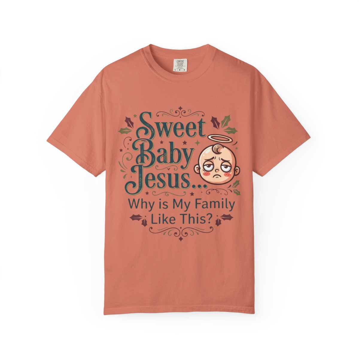 Color: Terracotta | Sweet Baby Jesus Unisex Garment-Dyed Tee