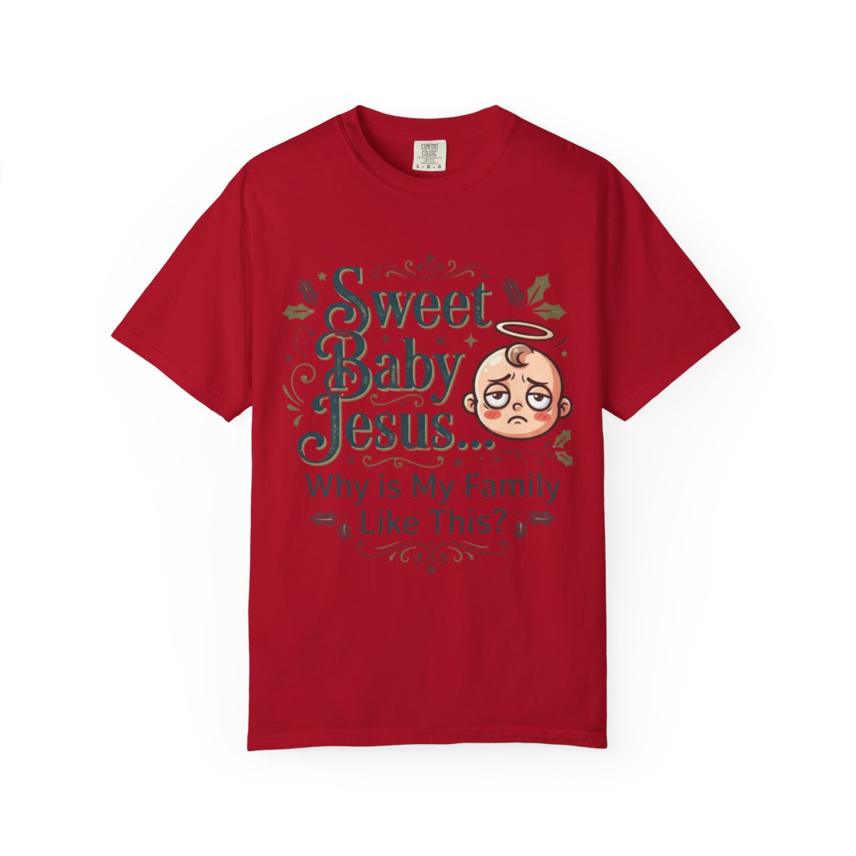 Color: Red | Sweet Baby Jesus Unisex Garment-Dyed Tee
